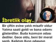 Bir gece bir evde misafir kalmam gerekti.